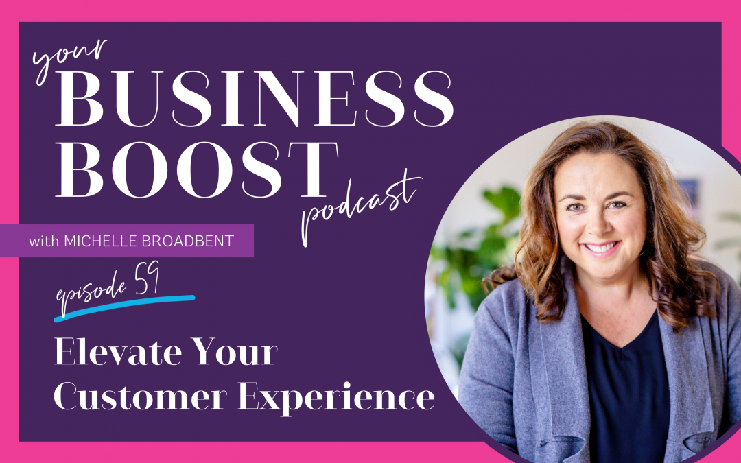 Elevate Your Customer Experience | Episode 59