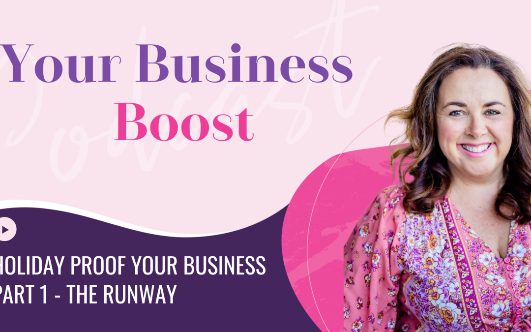 Part 1: Holiday Proof Your Business – The Runway | Episode 119